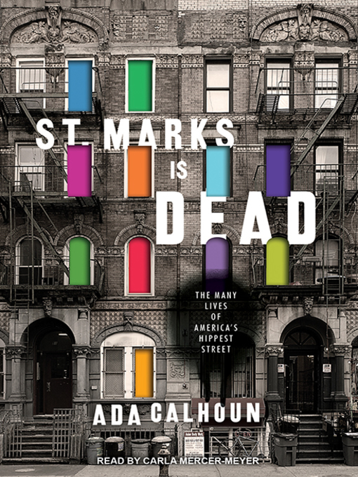 Title details for St. Marks Is Dead by Ada Calhoun - Wait list